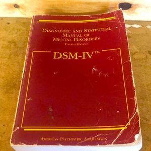 DSM-IV: Diagnostic and Statistical Manual of Mental Disorders
4th Edition